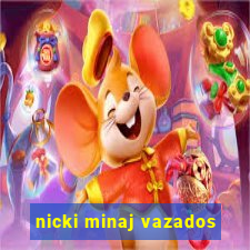 nicki minaj vazados